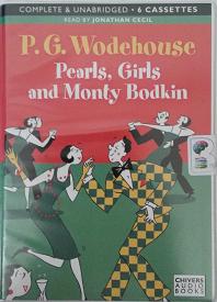 Pearls, Girls and Monty Bodkin written by P.G. Wodehouse performed by Jonathan Cecil on Cassette (Unabridged)