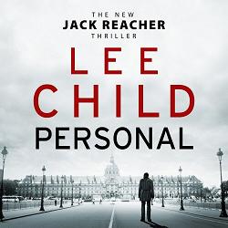 Personal written by Lee Child performed by Kerry Shale on CD (Abridged)