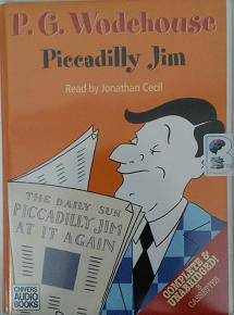 Piccadilly Jim written by P.G. Wodehouse performed by Jonathan Cecil on Cassette (Unabridged)