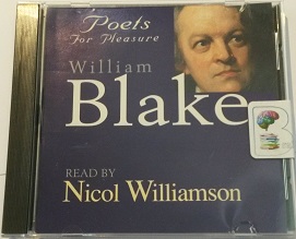 Poets for Pleasure - William Blake written by William Blake performed by Nicol Williamson on CD (Abridged)