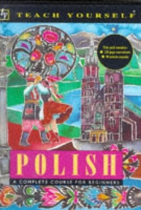 Teach Yourself Polish written by Nigel Gotteri performed by Nigel Gotteri on Cassette (Unabridged)