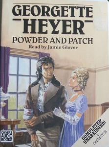 Powder and Patch written by Georgette Heyer performed by Jamie Glover on Cassette (Unabridged)