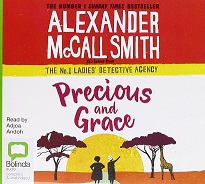 Precious and Grace written by Alexander McCall Smith performed by Adjoa Andoh on CD (Unabridged)