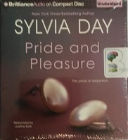 Pride and Pleasure written by Sylvia Day performed by Justine Eyre and  on CD (Unabridged)
