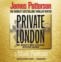 Private London written by James Patterson and Mark Pearson performed by Rupert Degas on CD (Unabridged)