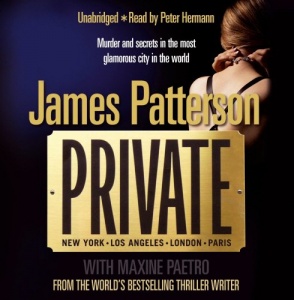 Private written by James Patterson performed by Peter Hermann on CD (Unabridged)