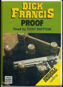 Proof written by Dick Francis performed by Tony Britton on Cassette (Unabridged)