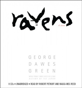Ravens written by George Dawes Green performed by Robert Petkoff and Maggi-Meg Reed on CD (Unabridged)