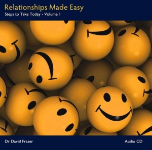 Relationships Made Easy - Vol 1 written by Dr David Fraser performed by Dr David Fraser and Bill McFarlan on CD (Unabridged)