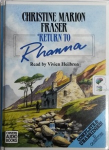 Return to Rhanna written by Christine Marion Fraser performed by Vivien Heilbron on Cassette (Unabridged)