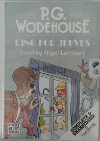 Ring for Jeeves written by P.G. Wodehouse performed by Nigel Lambert on Cassette (Unabridged)