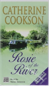 Rosie of the River written by Catherine Cookson performed by Susan Jameson on Cassette (Unabridged)