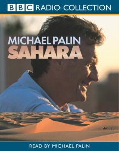 Sahara written by Michael Palin performed by Michael Palin on Cassette (Abridged)