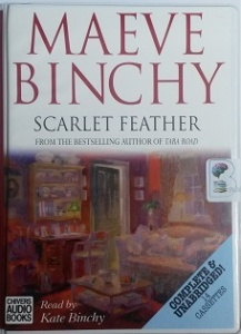 Scarlet Feather written by Maeve Binchy performed by Kate Binchy on Cassette (Unabridged)