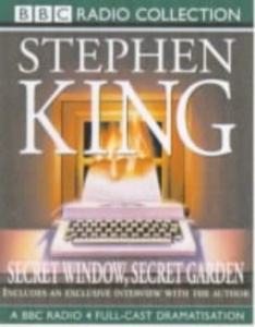 Secret Window, Secret Garden written by Stephen King performed by BBC Full Cast Dramatisation on Cassette (Abridged)