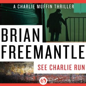 See Charlie Run written by Brian Freemantle performed by Hayward Morse on Cassette (Unabridged)