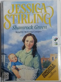 Shamrock Green written by Jessica Stirling performed by Rowena Cooper on Cassette (Unabridged)