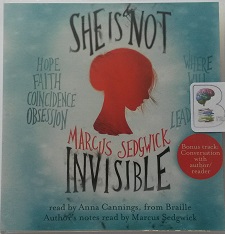 She is Not Invisible written by Marcus Sedgwick performed by Anna Cannings on CD (Unabridged)