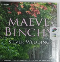 Silver Wedding written by Maeve Binchy performed by Kate Binchy on CD (Unabridged)