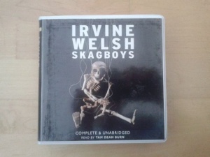 Skagboys written by Irvine Welsh performed by Tam Dean Burn on CD (Unabridged)