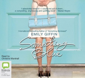 Something Blue written by Emily Giffin performed by Christine Marshall on CD (Unabridged)