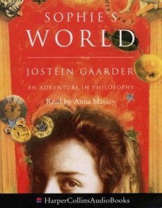Sophie's World - An Adventure in Philosophy written by Jostein Gaarder performed by Anna Massey on Cassette (Abridged)