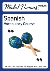 Spanish Vocabulary Course written by Michel Thomas performed by Rose Lee Hayden on CD (Unabridged)
