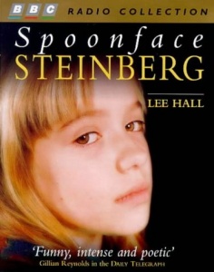 Spoonface Steinberg written by Lee Hall performed by Becky Simpson on Cassette (Abridged)