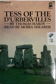 Tess of the D'Urbervilles written by Thomas Hardy performed by Moira Shearer on Cassette (Abridged)