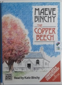 The Copper Beech written by Maeve Binchy performed by Kate Binchy and  on Cassette (Unabridged)