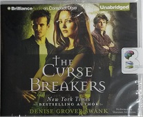 The Curse Breakers written by Denise Grover Swank performed by Shannon McManus on CD (Unabridged)