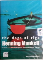 The Dogs of Riga written by Henning Mankell performed by Sean Barrett on Cassette (Unabridged)
