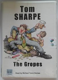 The Gropes written by Tom Sharpe performed by Michael Tudor Barnes on Cassette (Unabridged)