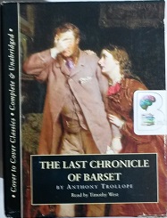 The Last Chronicle of Barset written by Anthony Trollope performed by Timothy West on Cassette (Unabridged)