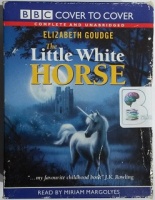 The Little White Horse written by Elizabeth Goudge performed by Miriam Margolyes on Cassette (Unabridged)