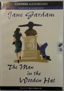 The Man in the Wooden Hat written by Jane Gardam performed by Bill Willis on Cassette (Unabridged)