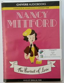 The Pursuit of Love written by Nancy Mitford performed by Emilia Fox on Cassette (Unabridged)