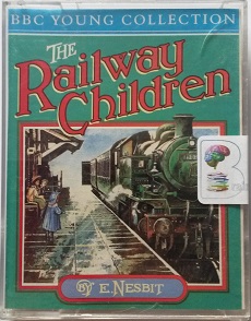 The Railway Children written by E Nesbit performed by Victoria Carling, Daniel Ison, Kate McEnery and Frances Jeater on Cassette (Abridged)