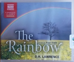 The Rainbow written by D.H. Lawrence performed by Paul Slack on CD (Unabridged)