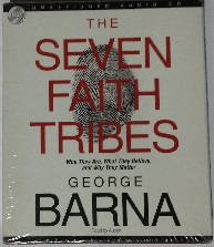 The Seven Faith Tribes written by George Barna performed by George Barna on CD (Unabridged)