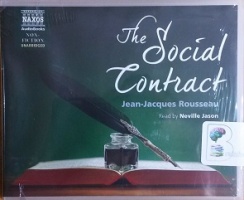 The Social Contract written by Jean-Jacques Rousseau performed by Neville Jason on CD (Unabridged)