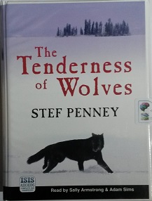 The Tenderness of Wolves written by Stef Penney performed by Sally Armstrong and Adam Sims on Cassette (Unabridged)