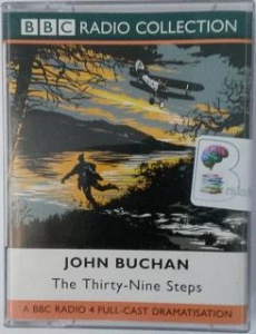 The Thirty-Nine Steps written by John Buchan performed by BBC Radio Full-Cast Dramatisation, Tom Baker and David Robb on Cassette (Abridged)