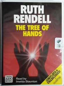 The Tree of Hands written by Ruth Rendell performed by Imelda Staunton on Cassette (Unabridged)
