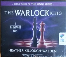 The Warlock King - A Big Bad World Novel written by Heather Killough-Walden performed by Anthony Ferguson on CD (Unabridged)
