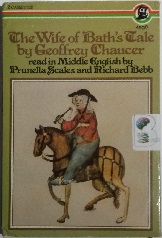 The Wife of Bath's Tale written by Geoffrey Chaucer performed by Prunella Scales and Richard Bebb on Cassette (Unabridged)