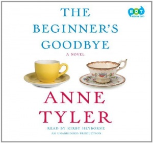 The Beginner's Goodbye written by Anne Tyler performed by Kirby Heyborne on CD (Unabridged)
