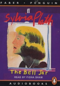 The Bell Jar written by Sylvia Plath performed by Fiona Shaw on Cassette (Abridged)