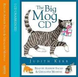 The Big Mog CD written by Judith Kerr performed by Andrew Sachs and Geraldine McEwan on CD (Unabridged)