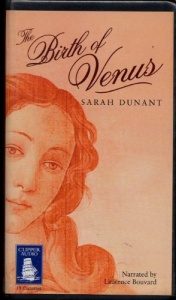 The Birth of Venus written by Sarah Dunant performed by Laurence Bouvard on Cassette (Unabridged)